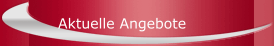 Aktuelle Angebote